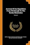 An Account of an Expedition from Pittsburgh to the Rocky Mountains cover
