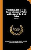 The Indian Tribes of the Upper Mississippi Valley and Region of the Great Lakes 1 & 2 cover