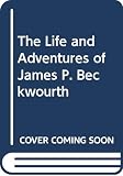 The Life and Adventures of James P. Beckwourth cover