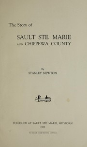The story of Sault Ste. Marie and Chippewa County cover