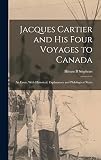 Jacques Cartier and his four voyages to Canada cover