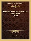Societies of the Iowa, Kansa, and Ponca Indians cover
