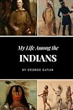 Life among the Indians cover